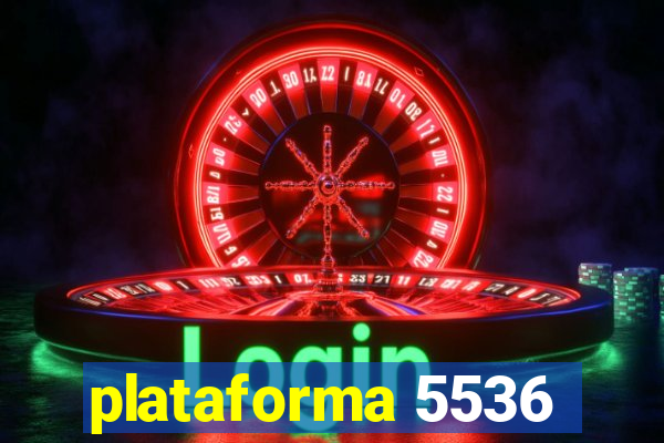 plataforma 5536